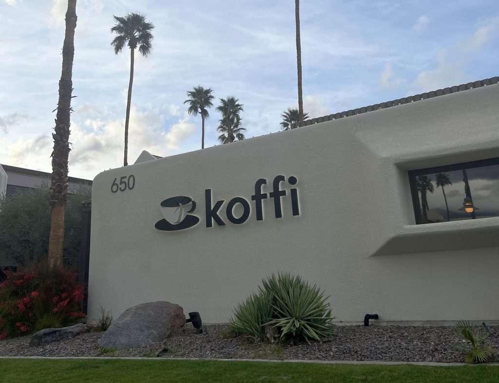 The best coffee in Palm Springs is Koffi coffee. Hard to say, but easy to drink.